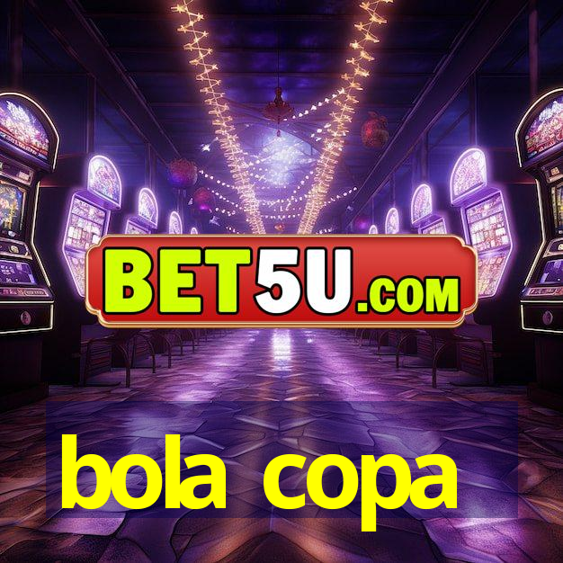 bola copa